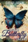 Broken Butterfly Dreams - Book