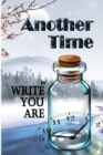 Another Time : Book 3: A Collection of Work by Write You Are - Book