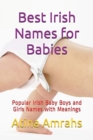 Best Irish Names for Babies : Popular Irish Baby Boys and Girls Names with Meanings - Book