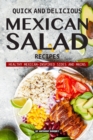 Quick and Delicious Mexican Salad Recipes : Healthy Mexican-Inspired Sides and Mains - Book