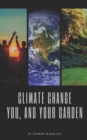 Climate Change. You, and your Garden. - Book