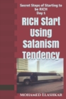 RICH Start Using Satanism Tendency : Secret Steps of Starting to be RICH Day 1 - Book
