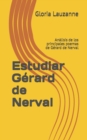 Estudiar Gerard de Nerval : Analisis de los principales poemas de Gerard de Nerval - Book