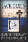 Predator : Rape and Injustice in Seattle - Book