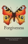 Happiness in Your Life - Book Three : Forgiveness - Book
