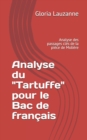 Analyse du Tartuffe pour le Bac de francais : Analyse des passages cles de la piece de Moliere - Book