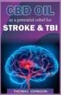 CBD Oil as a Potential Relief for Strokes and TBI - Book