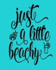 Just a Little Beachy - Book