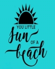 You Little Sun of a Beach - Book