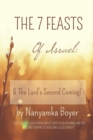The 7 Feasts Of Israel : & The Lord's Second Coming! - Book