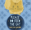 Please Do Feed the Cat - eAudiobook
