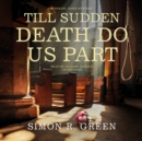 Till Sudden Death Do Us Part - eAudiobook