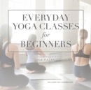 Everyday Yoga Classes for Beginners - eAudiobook