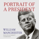 Portrait of a President - eAudiobook