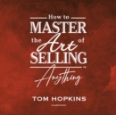 How to Master the Art of Selling Anything Program - eAudiobook
