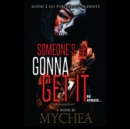 Someone's Gonna Get It - eAudiobook