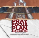 Pray. Focus. Plan. Execute. - eAudiobook