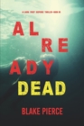 Already Dead (A Laura Frost FBI Suspense Thriller-Book 5) - Book