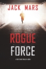Rogue Force (A Troy Stark Thriller-Book #1) - Book