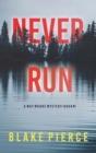 Never Run (A May Moore Suspense Thriller-Book 1) - Book