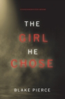 The Girl He Chose (A Paige King FBI Suspense Thriller-Book 2) - Book