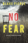 No Fear (A Valerie Law FBI Suspense Thriller-Book 3) - Book