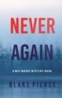 Never Again (A May Moore Suspense Thriller-Book 6) - Book