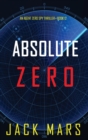 Absolute Zero (An Agent Zero Spy Thriller-Book #12) - Book