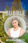 Outside The Crystal Bubble - Book