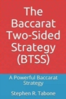 The Baccarat Two-Sided Strategy (BTSS) : A Powerful Baccarat Strategy - Book