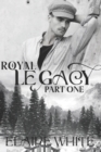 A Royal Legacy Part One - Book
