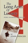 The Long Arm of Lunacy : More Swearing In English - Book
