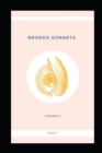 Broken Sonnets : Volume II: Poetry Collection - Book