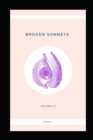 Broken Sonnets : Volume VI: Poetry Collection - Book