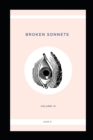 Broken Sonnets : Volume IX: Poetry Collection - Book