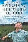Spreading the Word of God : A Guide for Religious Exemption to Immunization with Biblical Scripture Reference - Book