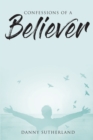 Confessions of a Believer - eBook