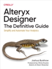 Alteryx Designer: The Definitive Guide - eBook