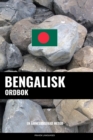 Bengalisk ordbok : En amnesbaserad metod - Book
