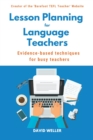 Lesson Planning for Language Teachers : Evidence-Based Techniques for Busy Teachers - Book