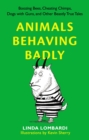 Animals Behaving Badly - eBook