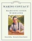 Making Contact! : Marconi Goes Wireless - Book