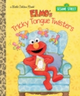Elmo's Tricky Tongue Twisters : Sesame Street - Book