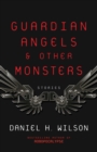 Guardian Angels and Other Monsters - Book