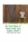 The Prose Works of Thomas Hood : Epes Sargent, Volume I - Book