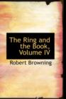 The Ring and the Book, Volume IV - Book