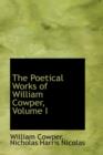 The Poetical Works of William Cowper, Volume I - Book