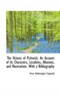 The History of Pickwick : An Account of Its Characters, Localities, Allusions, and Illustrations - Book