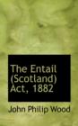 The Entail (Scotland) ACT, 1882 - Book
