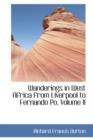 Wanderings in West Africa from Liverpool to Fernando Po, Volume II - Book